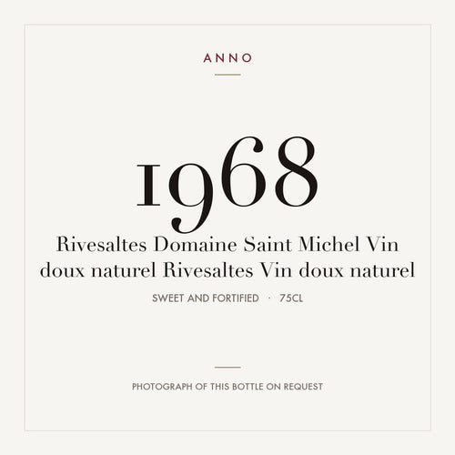 Domaine Saint Michel Rivesaltes Vin Doux Naturel 1968 AOC 0,75l — carte millésime ANNO ; photo de la bouteille réelle disponible sur demande