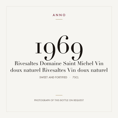 Domaine Saint Michel Rivesaltes Vin Doux Naturel 1969 AOC 0,75l — карточка урожая ANNO; фото настоящей бутылки по запросу