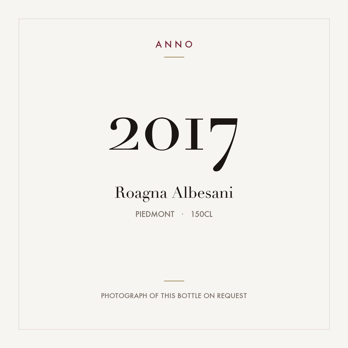 Roagna Albesani 2017 1,5l, 皮耶蒙特 — ANNO 年份卡；實際酒瓶照片可應要求提供