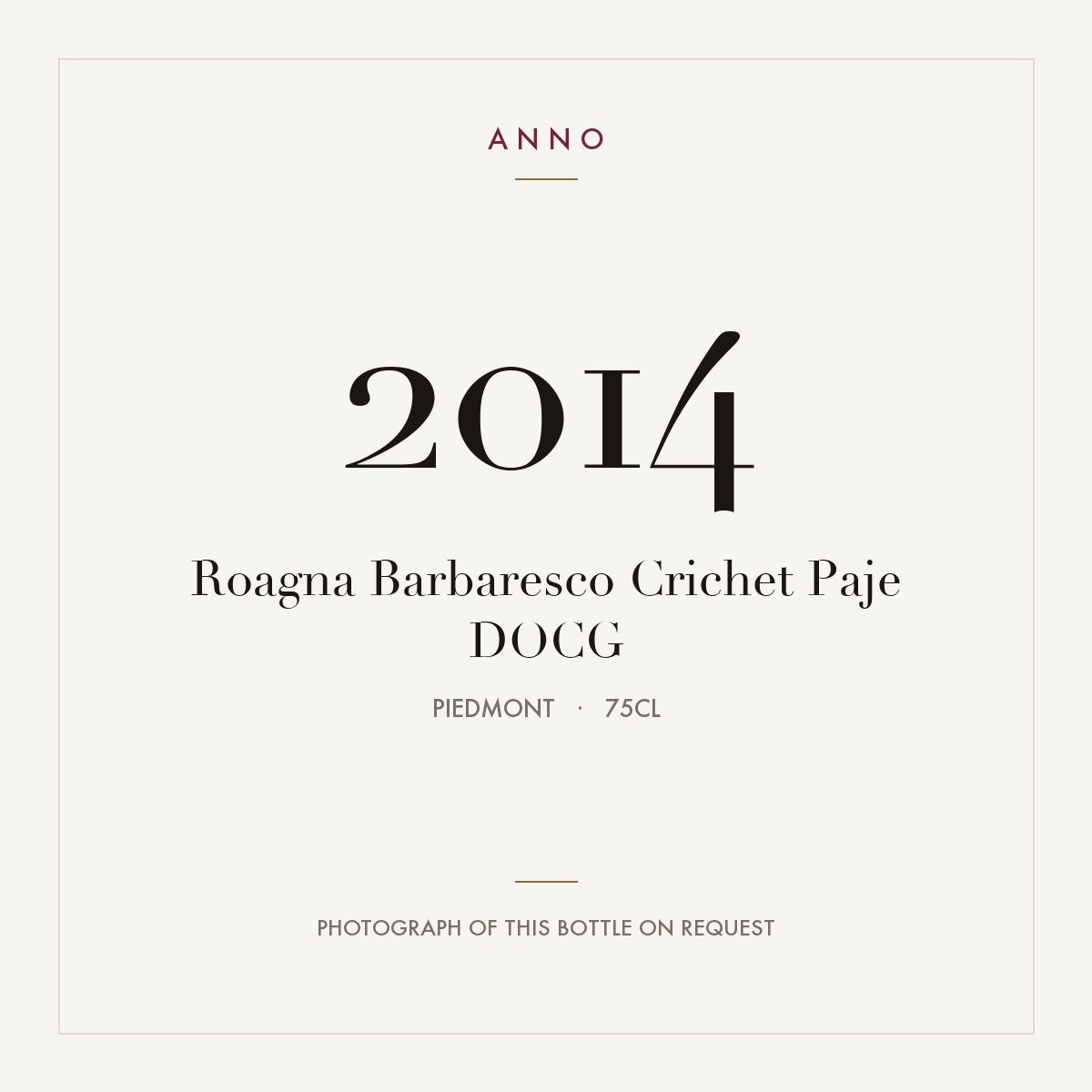Roagna Barbaresco Crichet Paje 2014 DOCG 0,75l, Piemonte — card dell'annata ANNO; foto della bottiglia reale disponibile su richiesta