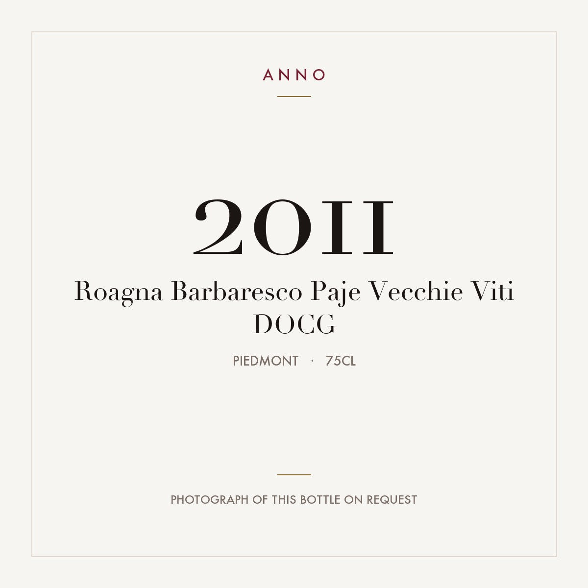 Roagna Barbaresco Paje Vecchie Viti 2011 DOCG 0,75l, Piemont — ANNO-Jahrgangskarte; Foto der tatsächlichen Flasche auf Anfrage