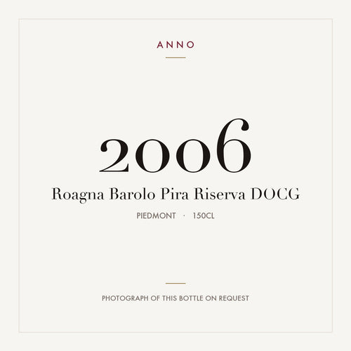 Roagna Barolo Pira Riserva 2006 DOCG 1,5l, Пьемонт — карточка урожая ANNO; фото настоящей бутылки по запросу