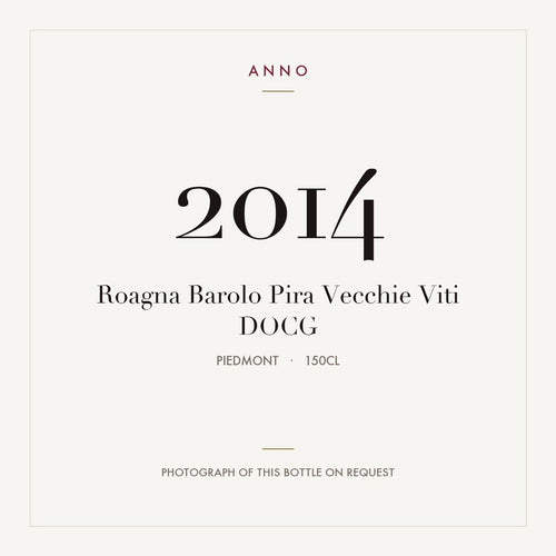 Roagna Barolo Pira Vecchie Viti 2014 DOCG 1,5l, ピエモンテ — ANNOヴィンテージカード。実際のボトルの写真はご要望に応じてご用意します