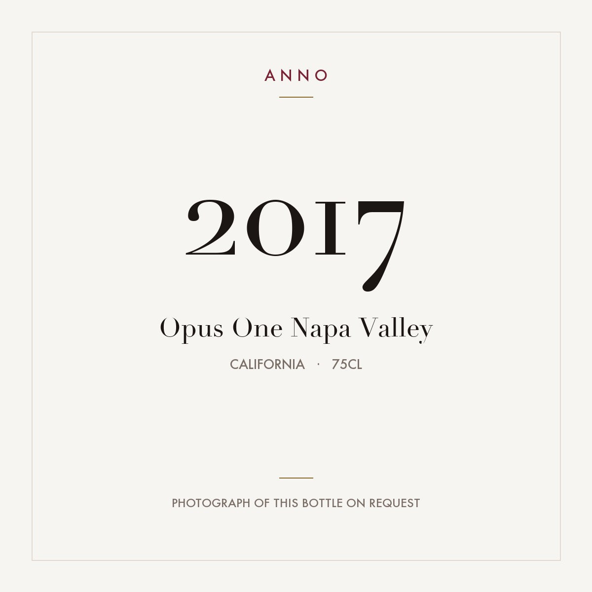 Opus One Napa Valley 2017 0,75l from California — ANNO vintage card; photograph of the actual bottle available on request