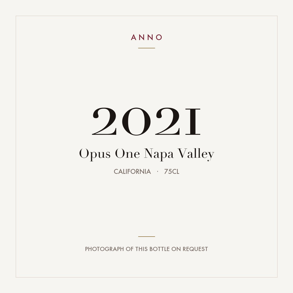 Opus One Napa Valley 2021 0,75l, カリフォルニア — ANNOヴィンテージカード。実際のボトルの写真はご要望に応じてご用意します