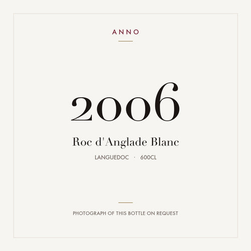 Roc d'Anglade Blanc 2006 6l from Languedoc — ANNO vintage card; photograph of the actual bottle available on request