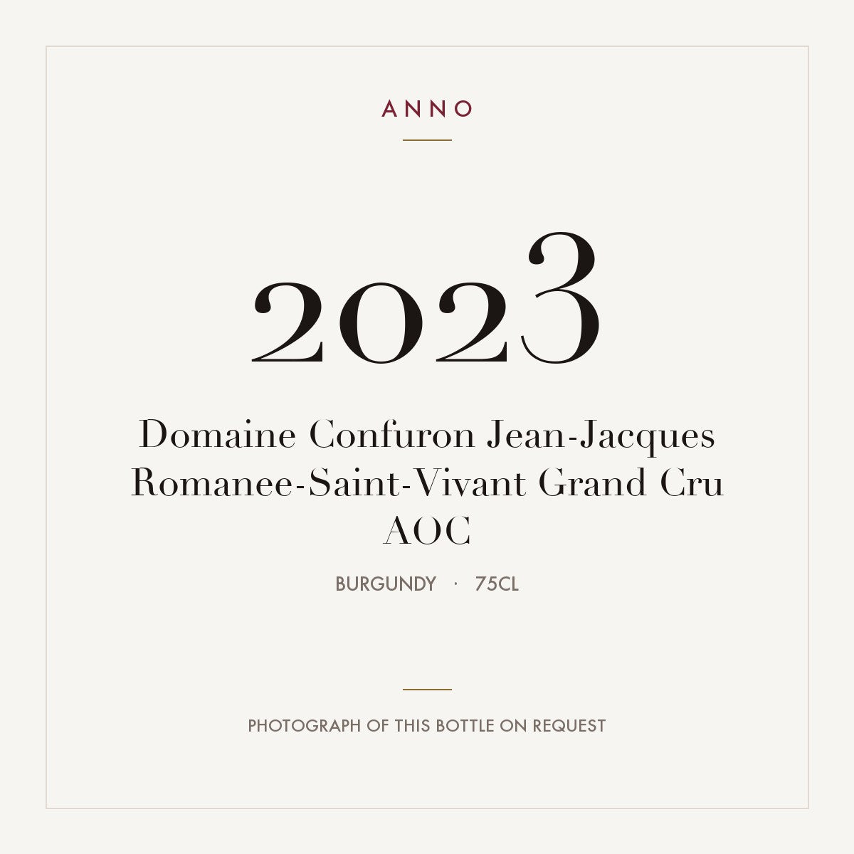 Domaine Confuron Jean-Jacques Romanee-Saint-Vivant Grand Cru 2023 AOC 0,75l from Burgundy — ANNO vintage card; photograph of the actual bottle available on request