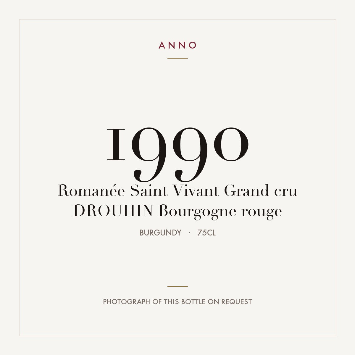 Drouhin Romanee-Saint-Vivant Grand Cru 1990 AOC 0,75l — ANNO vintage card; photograph of the actual bottle available on request