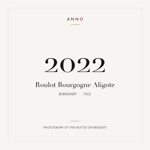 Roulot Bourgogne Aligote 2022 0,75l from Burgundy — ANNO vintage card; photograph of the actual bottle available on request
