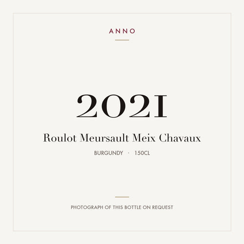 Roulot Meursault Meix Chavaux 2021 AOC 1,5l — ANNO vintage card; photograph of the actual bottle available on request