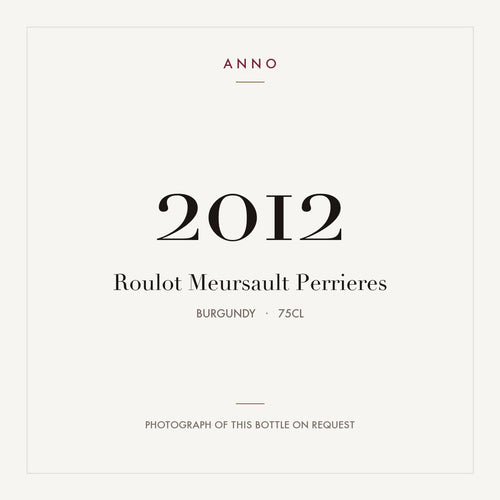 Roulot Meursault Perrieres 2012 0,75l — ANNO vintage card; photograph of the actual bottle available on request