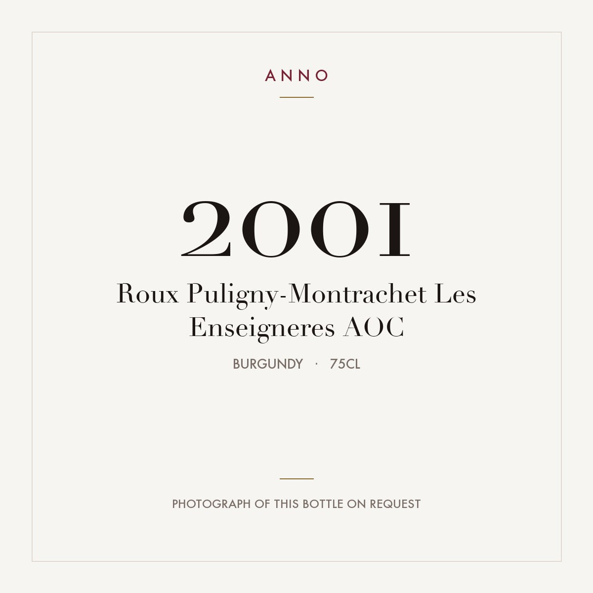 Roux Puligny-Montrachet Les Enseigneres 2001 AOC 0,75l, 勃根地 — ANNO 年份卡；實際酒瓶照片可應要求提供