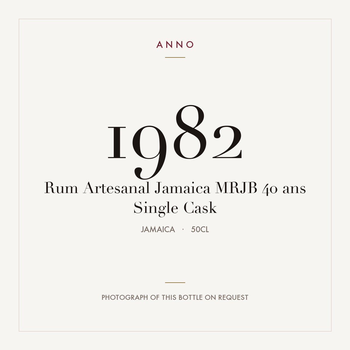 Rum Artesanal Jamaica MRJB 40 ans Single Cask 1982 0,5l from Jamaica — ANNO vintage card; photograph of the actual bottle available on request