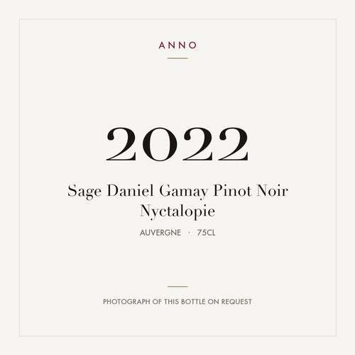Sage Daniel Gamay Pinot Noir Nyctalopie 2022 0,75l from Auvergne — ANNO vintage card; photograph of the actual bottle available on request
