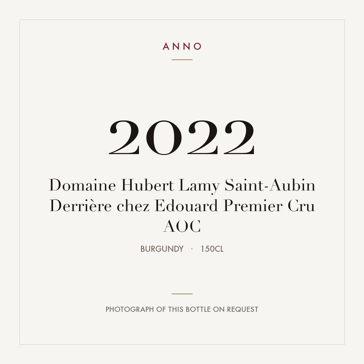 Domaine Hubert Lamy Saint-Aubin Premier Cru Derriere chez Edouard 2022 AOC 1,5l — ANNO vintage card; photograph of the actual bottle available on request