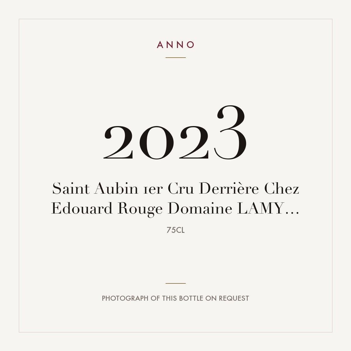 Domaine Lamy Saint-Aubin Premier Cru Derriere Chez Edouard 2023 AOC 0,75l — ANNO vintage card; photograph of the actual bottle available on request