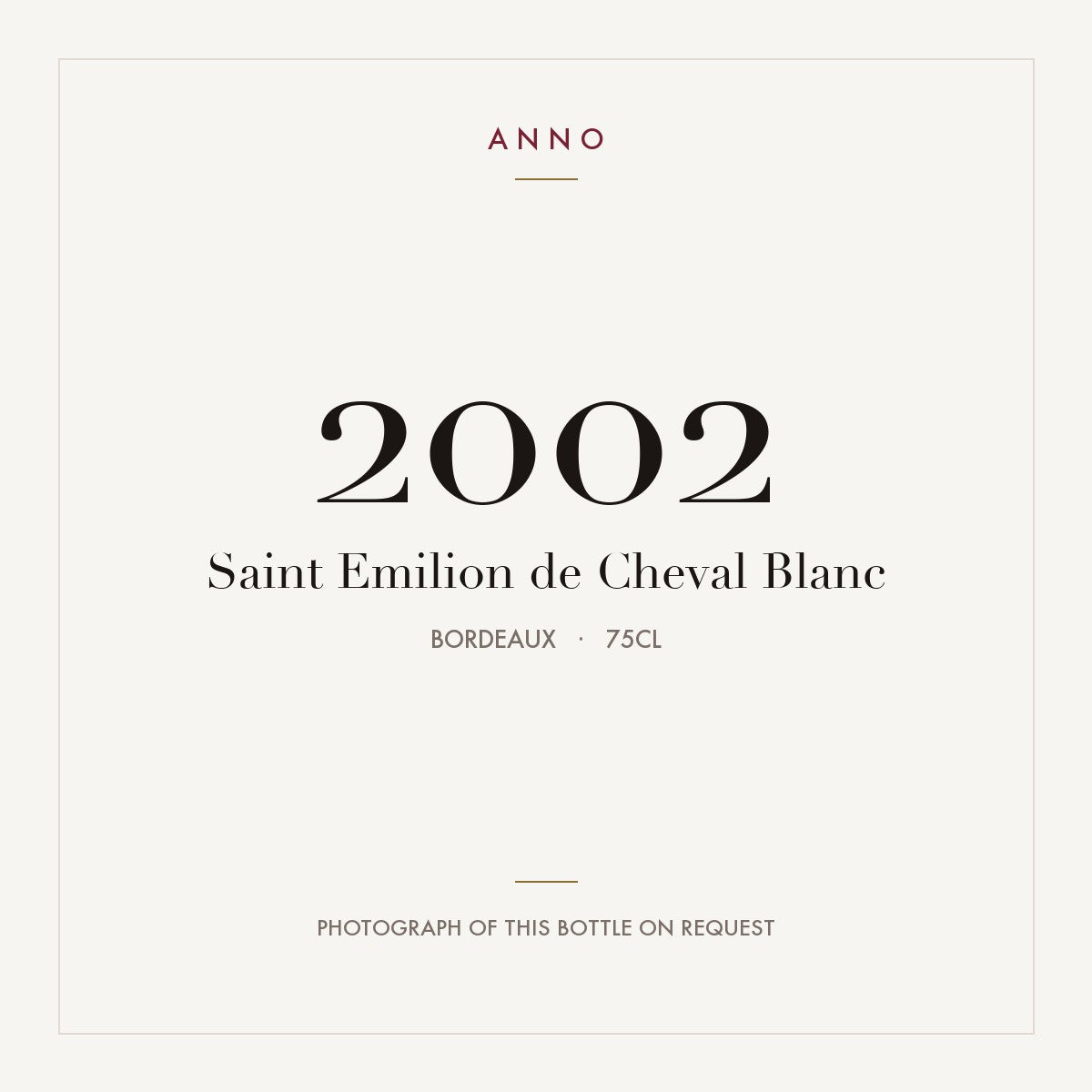 Saint Emilion de Cheval Blanc 2002 0,75l, Burdeos — tarjeta de añada ANNO; foto de la botella real disponible bajo petición