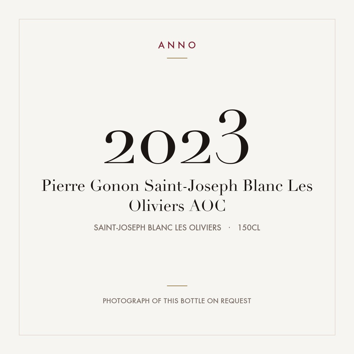 Pierre Gonon Saint-Joseph Blanc Les Oliviers 2023 AOC 1,5l from Saint-Joseph Blanc Les Oliviers — ANNO-årgangskort; foto af den faktiske flaske på forespørgsel