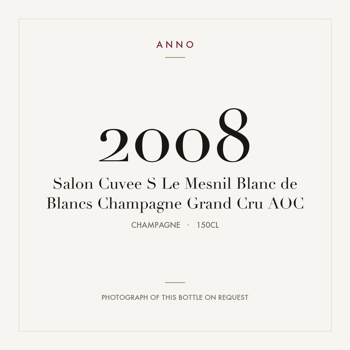 Salon Cuvee S Le Mesnil Blanc de Blancs Champagne Grand Cru 2008 AOC 1,5l, Champagne — card dell'annata ANNO; foto della bottiglia reale disponibile su richiesta
