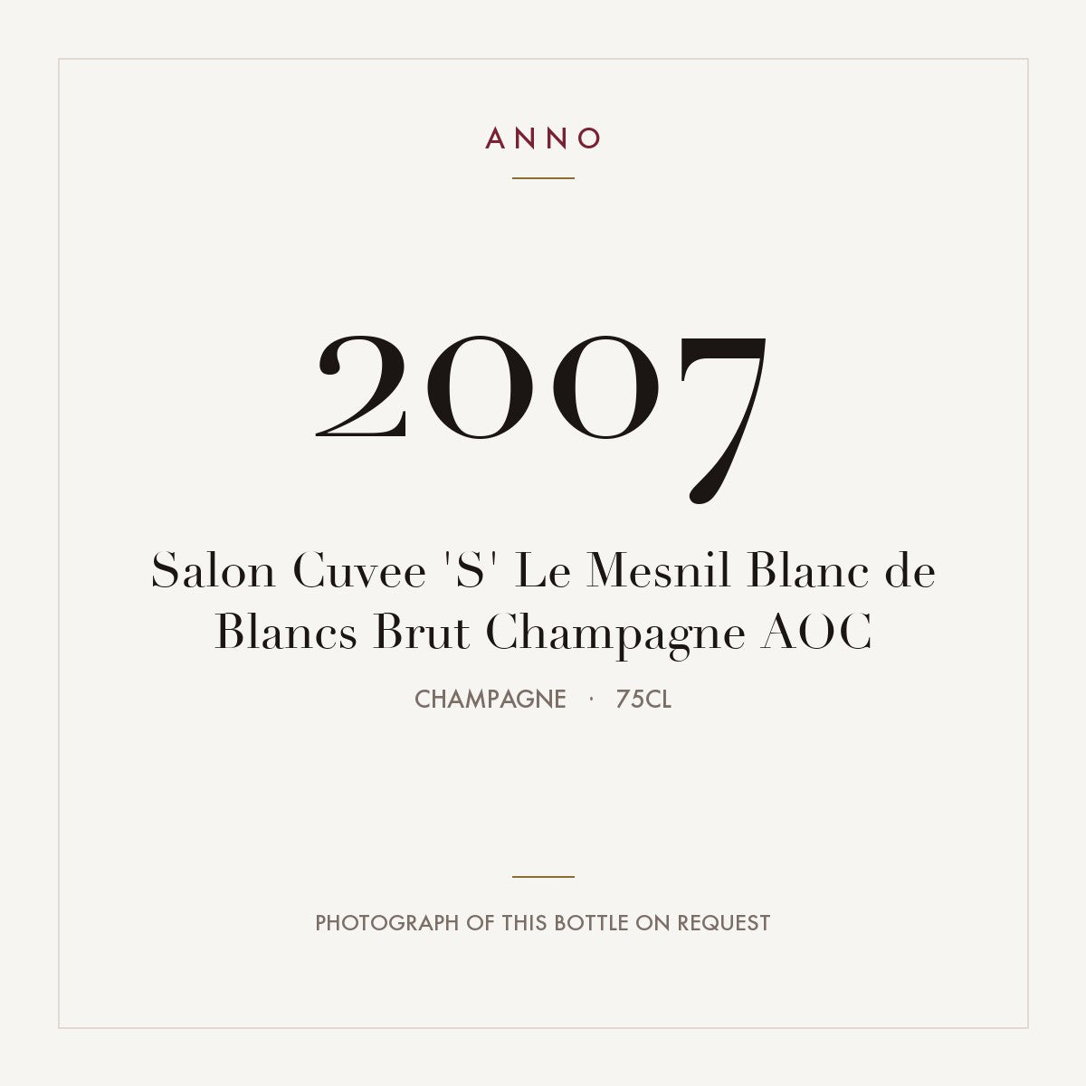 Salon Cuvee 'S' Le Mesnil Blanc de Blancs Brut Champagne 2007 AOC 0,75l, Champagne — cartão de colheita ANNO; fotografia da garrafa real disponível a pedido