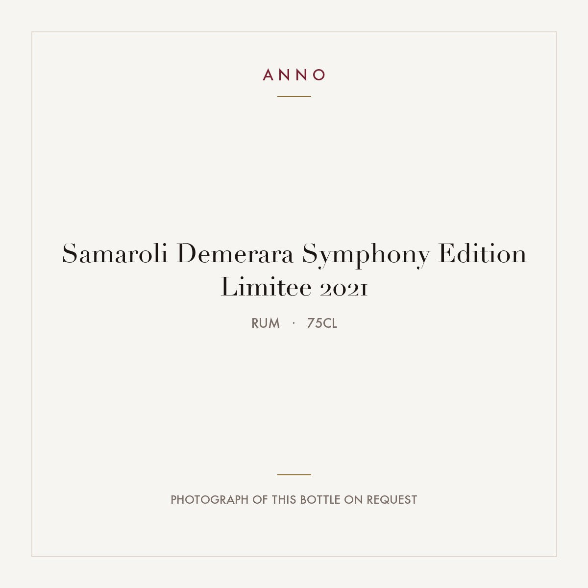Samaroli Demerara Symphony Edition Limitee 2021 0,75l from Rum — ANNO vintage card; photograph of the actual bottle available on request