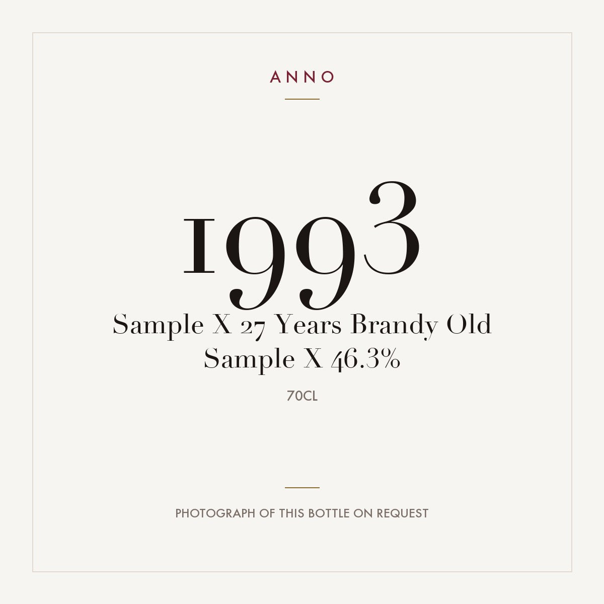 Sample X 27 Years Brandy Old Sample X 46.3% 1993 0,7l — ANNO vintage card; photograph of the actual bottle available on request