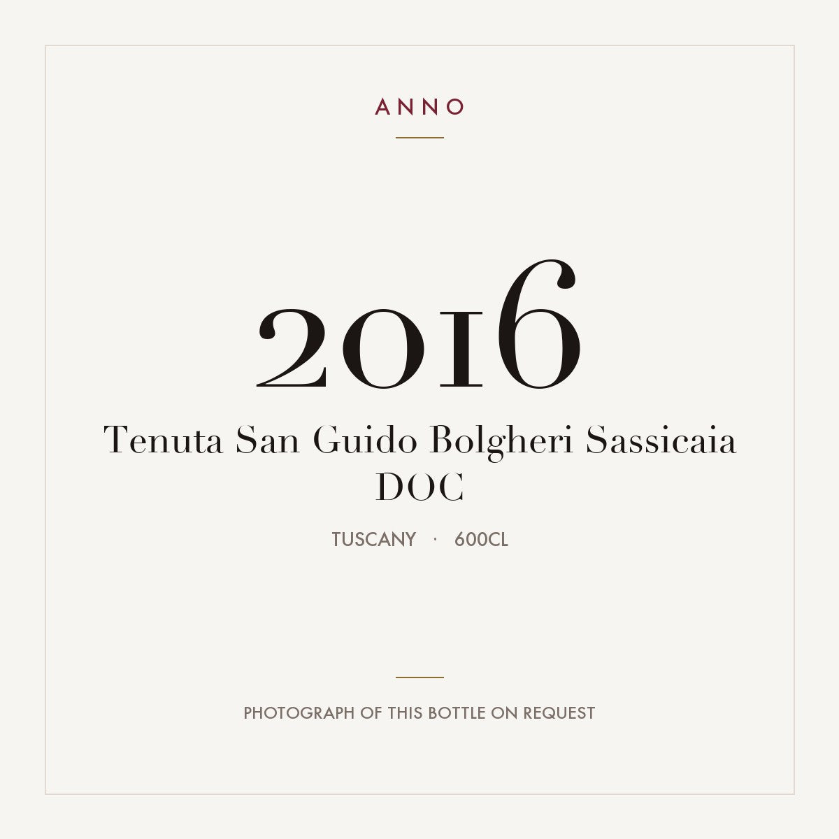 Tenuta San Guido Bolgheri Sassicaia 2016 DOC 6l, 托斯卡尼 — ANNO 年份卡；實際酒瓶照片可應要求提供
