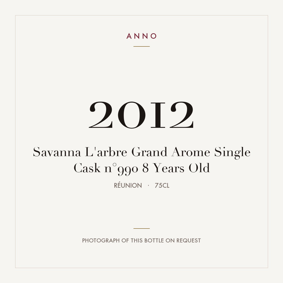 Savanna L'arbre Grand Arome Single Cask n°990 8 Years Old 2012 0,75l from Réunion — ANNO vintage card; photograph of the actual bottle available on request