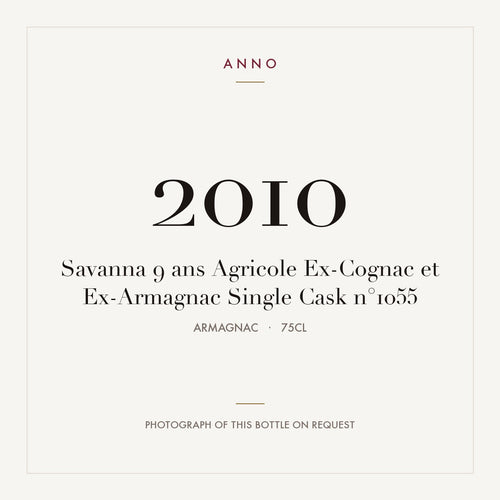 Savanna 9 ans Agricole Ex-Cognac et Ex-Armagnac Single Cask n°1055 2010 0,75l from Armagnac — ANNO vintage card; photograph of the actual bottle available on request