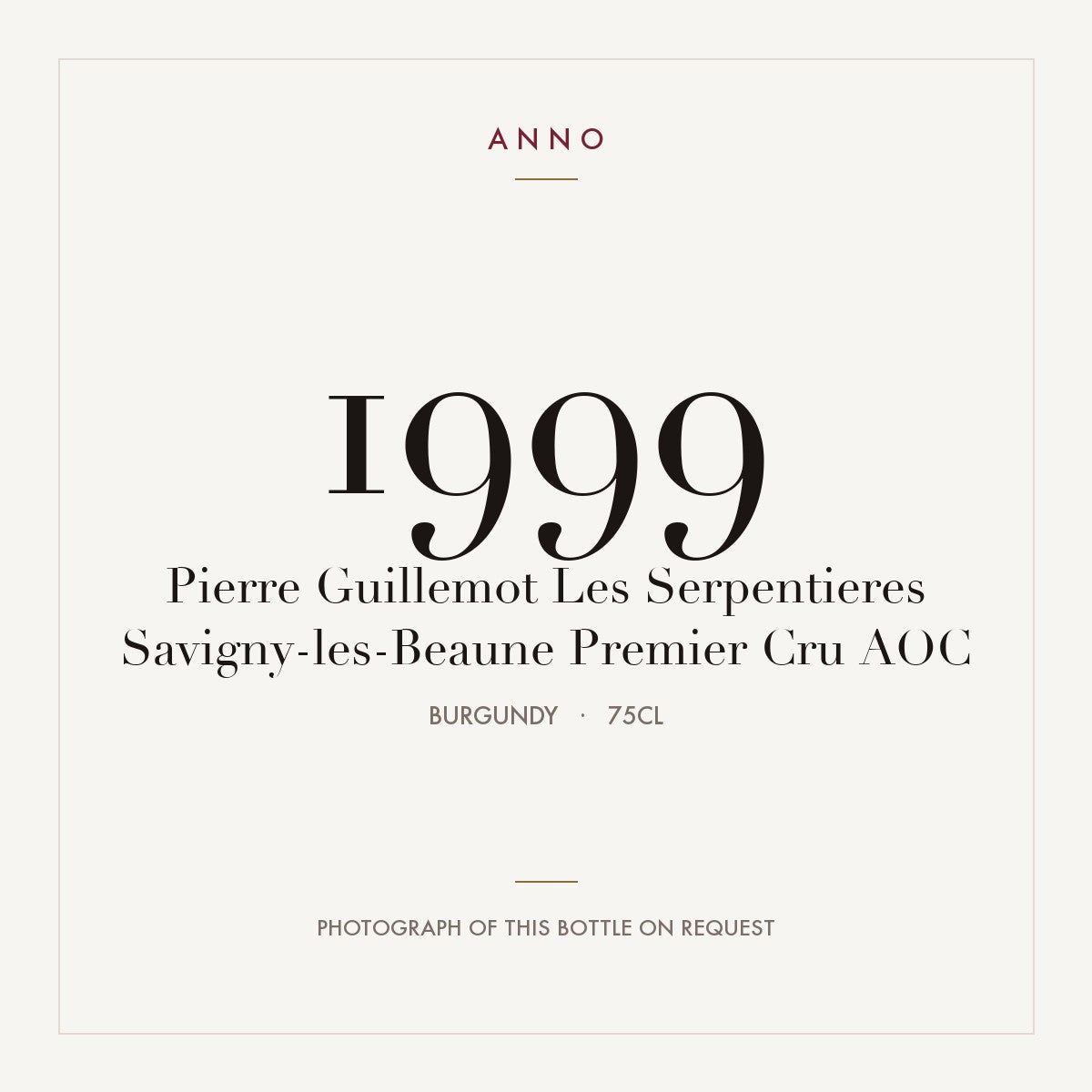 Pierre Guillemot Les Serpentieres Savigny-les-Beaune Premier Cru 1999 AOC 0,75l from Burgundy — ANNO vintage card; photograph of the actual bottle available on request