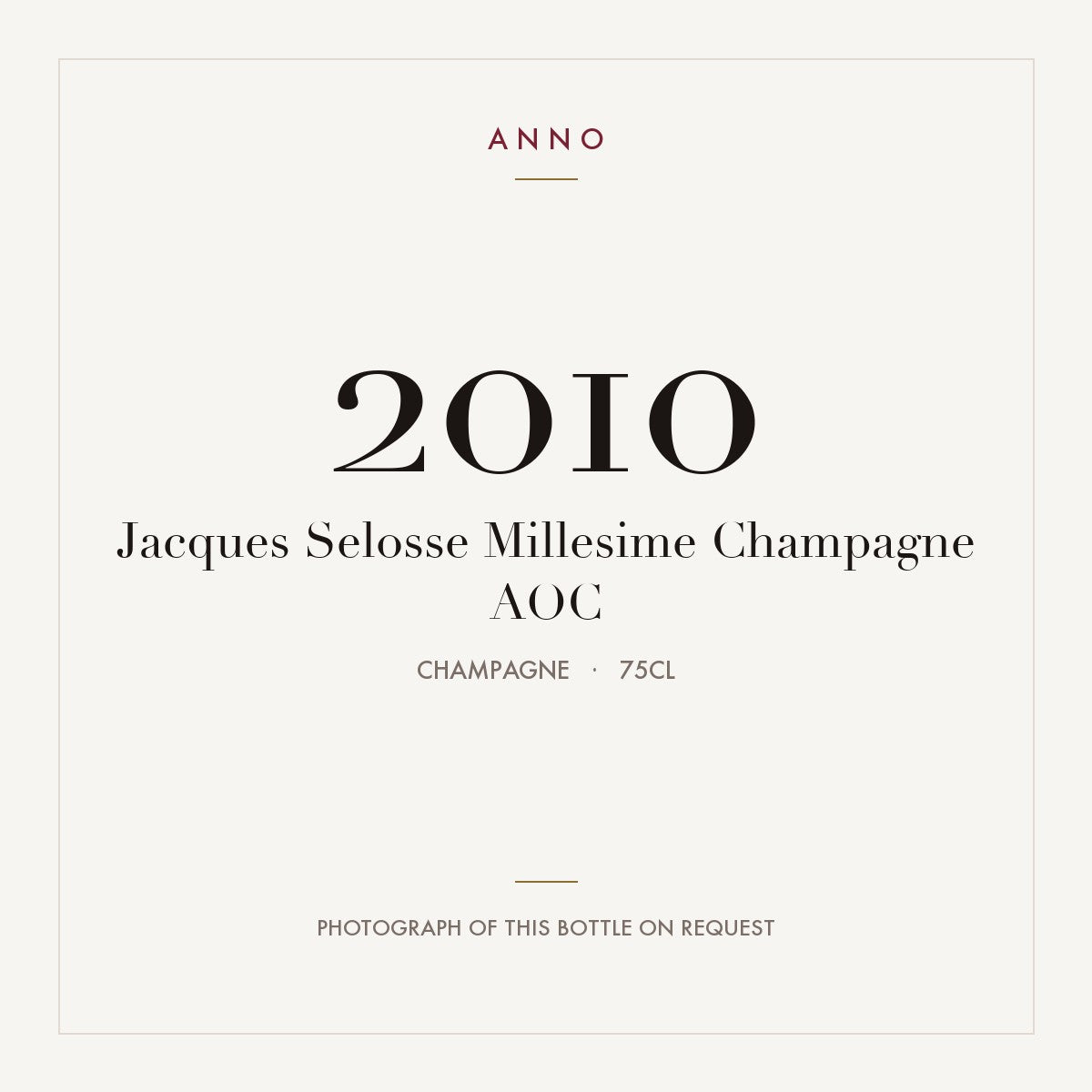 Jacques Selosse Millesime Champagne 2010 AOC 0,75l, Champagne — cartão de colheita ANNO; fotografia da garrafa real disponível a pedido