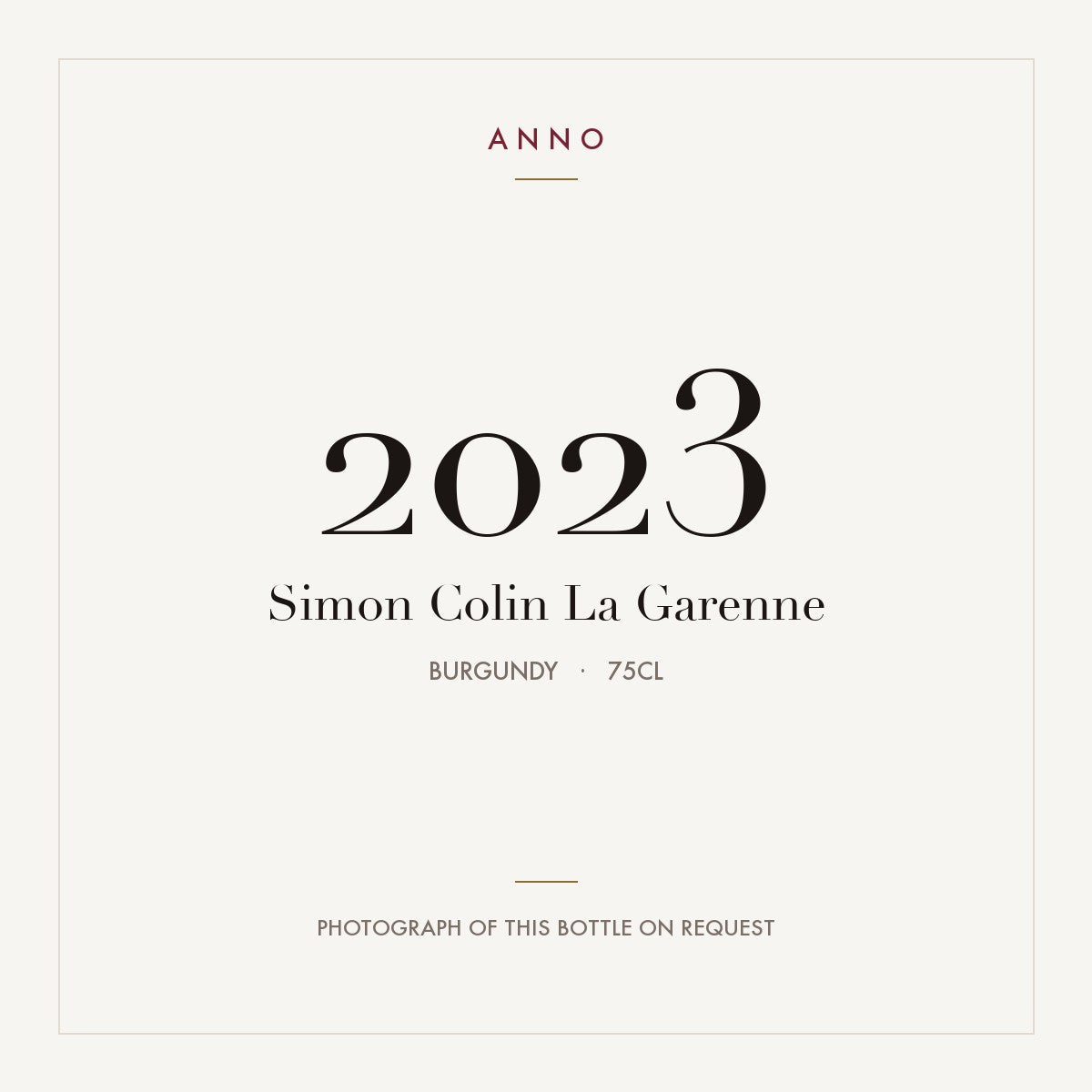 Simon Colin La Garenne 2023 0,75l from Burgundy — ANNO vintage card; photograph of the actual bottle available on request