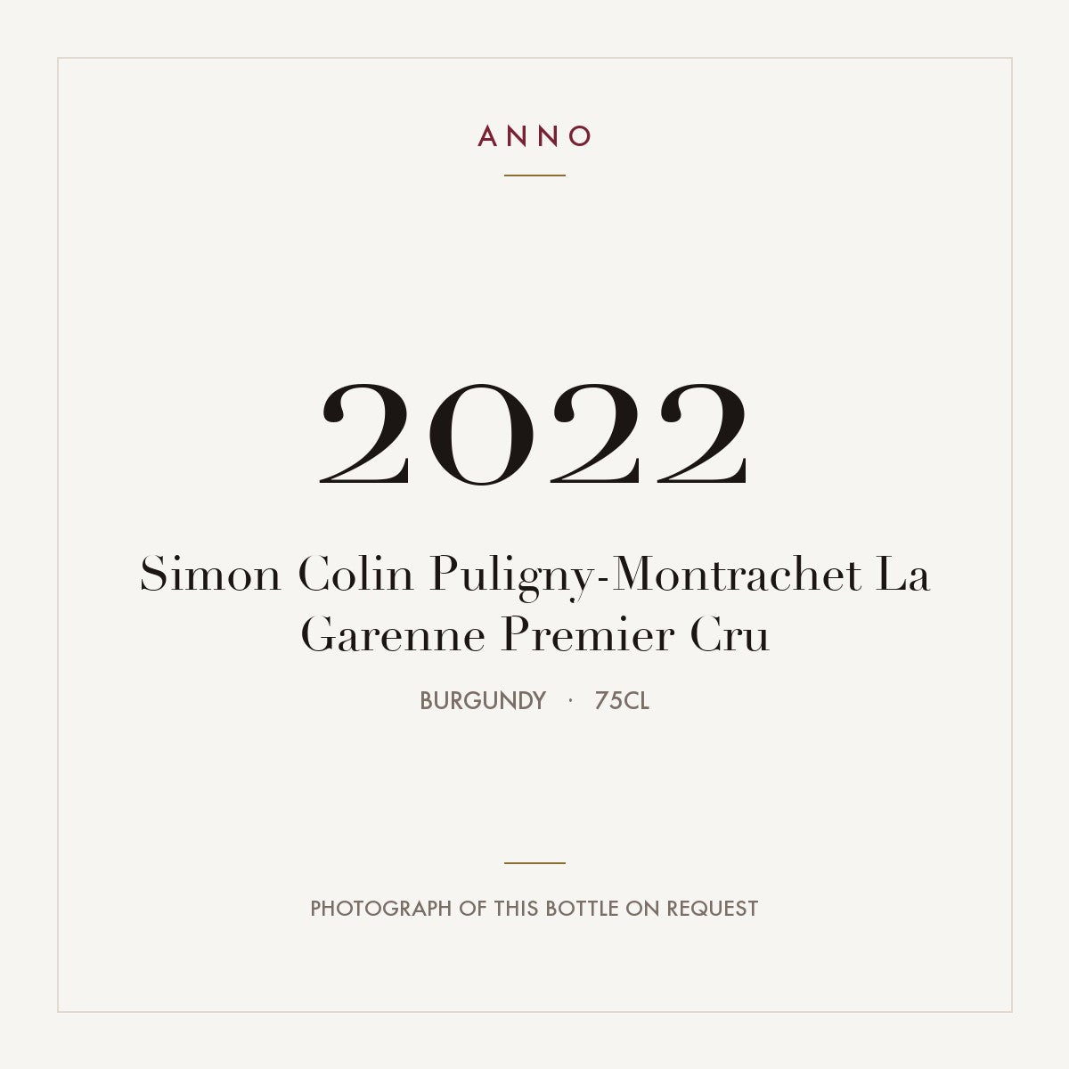 Simon Colin Puligny-Montrachet La Garenne Premier Cru 2022 0,75l — ANNO vintage card; photograph of the actual bottle available on request