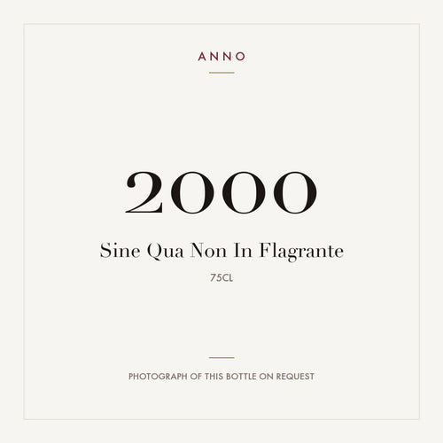 Sine Qua Non In Flagrante 2000 0,75l — card dell'annata ANNO; foto della bottiglia reale disponibile su richiesta