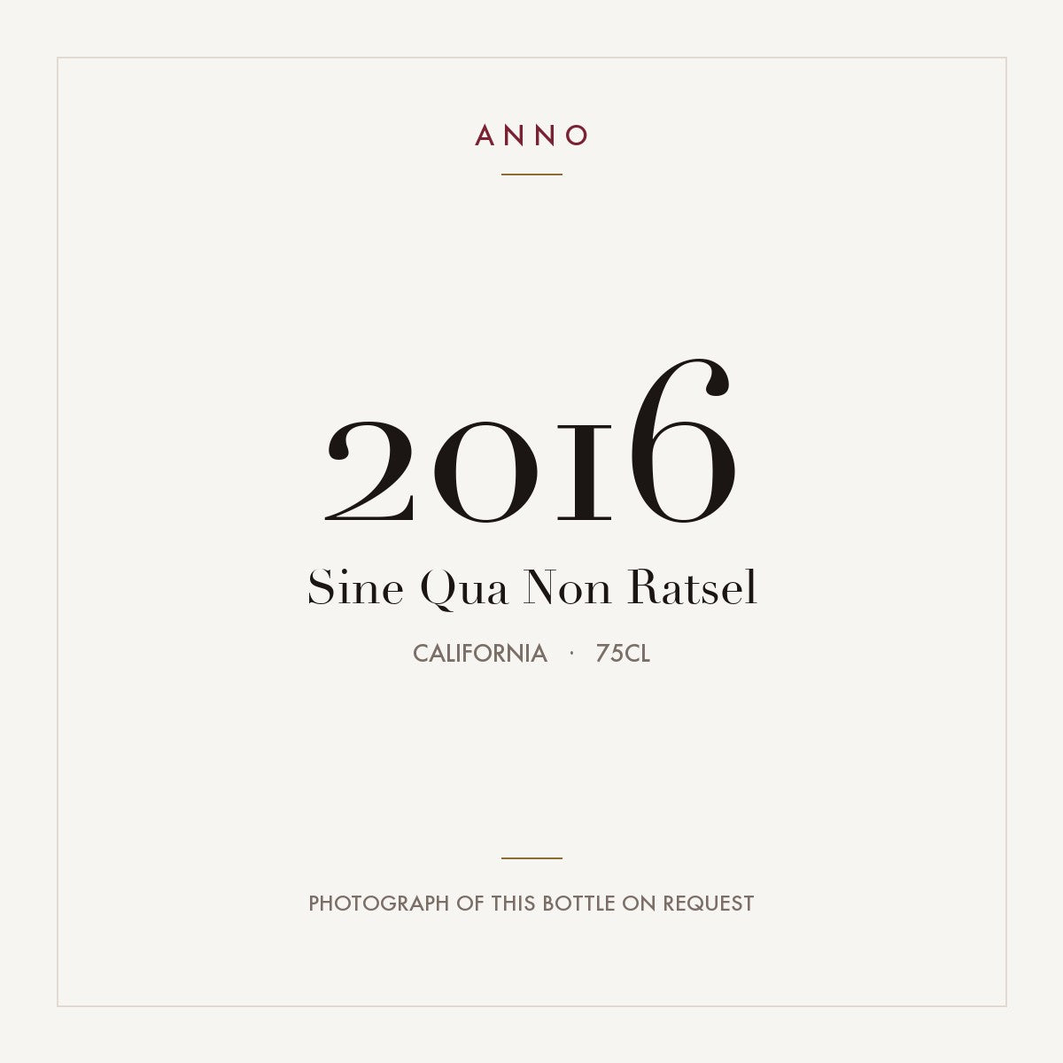 Sine Qua Non Ratsel 2016 0,75l, 加州 — ANNO 年份卡；實際酒瓶照片可應要求提供