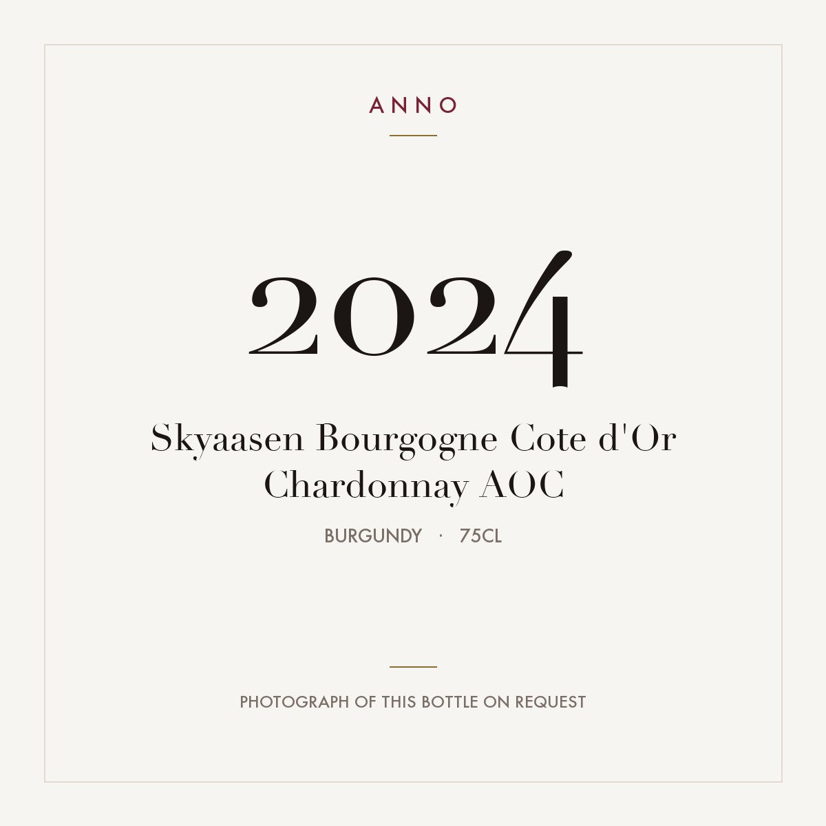 Skyaasen Bourgogne Cote d'Or Chardonnay 2024 AOC 0,75l, Borgoña — tarjeta de añada ANNO; foto de la botella real disponible bajo petición
