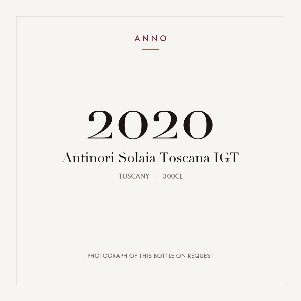 Antinori Solaia Toscana 2020 IGT 3l from Tuscany — ANNO vintage card; photograph of the actual bottle available on request