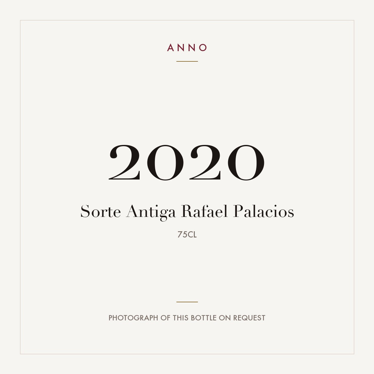 Sorte Antiga Rafael Palacios 2020 0,75l — ANNO vintage card; photograph of the actual bottle available on request