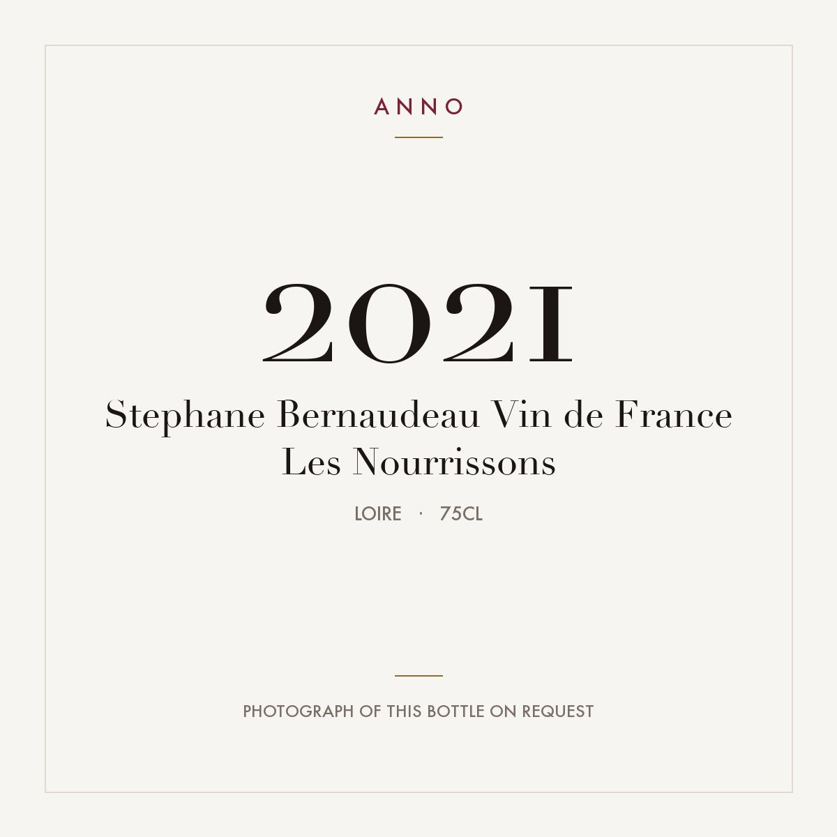 Stephane Bernaudeau Vin de France Les Nourrissons 2021 0,75l, Луара — карточка урожая ANNO; фото настоящей бутылки по запросу
