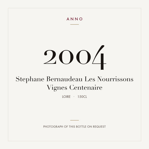 Stephane Bernaudeau Les Nourrissons Vignes Centenaire 2004 1,5l from Loire — ANNO vintage card; photograph of the actual bottle available on request