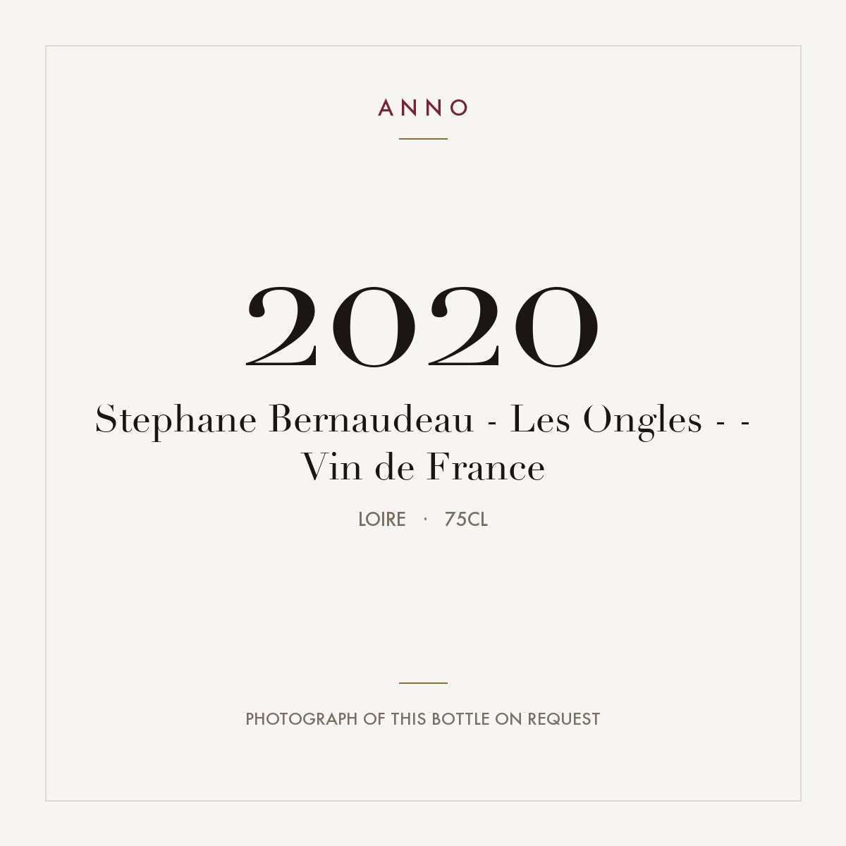 Stephane Bernaudeau - Les Ongles - - Vin de France 2020 0,75l from Loire — ANNO vintage card; photograph of the actual bottle available on request