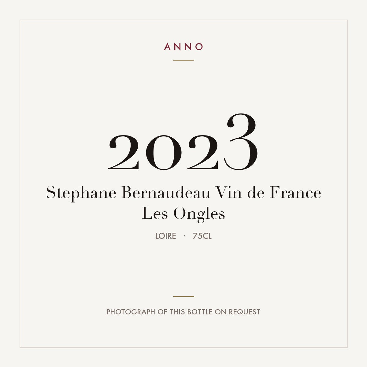Stephane Bernaudeau Vin de France Les Ongles 2023 0,75l, Loire — ANNO-Jahrgangskarte; Foto der tatsächlichen Flasche auf Anfrage