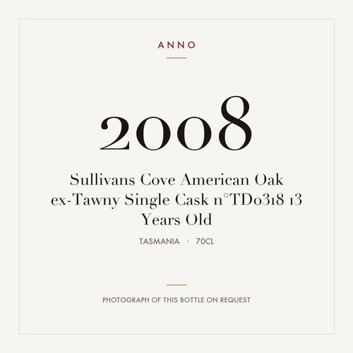 Sullivans Cove American Oak ex-Tawny Single Cask n°TD0318 13 Years Old 2008 0,7l from Tasmania — ANNO vintage card; photograph of the actual bottle available on request
