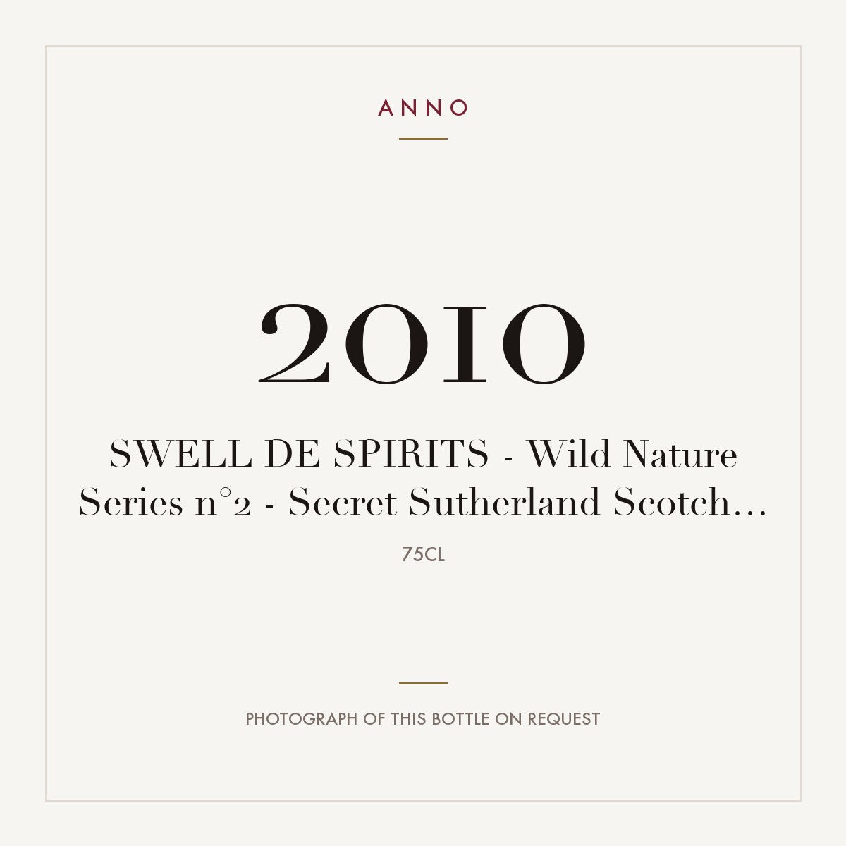 Swell de Spirits Wild Nature Series n°2 Secret Sutherland Scotch Whisky 2010 0,75l — ANNO vintage card; photograph of the actual bottle available on request