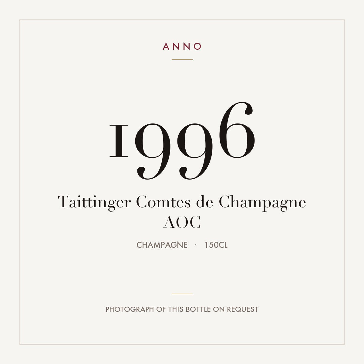 Taittinger Comtes de Champagne 1996 AOC 1,5l, Шампань — карточка урожая ANNO; фото настоящей бутылки по запросу