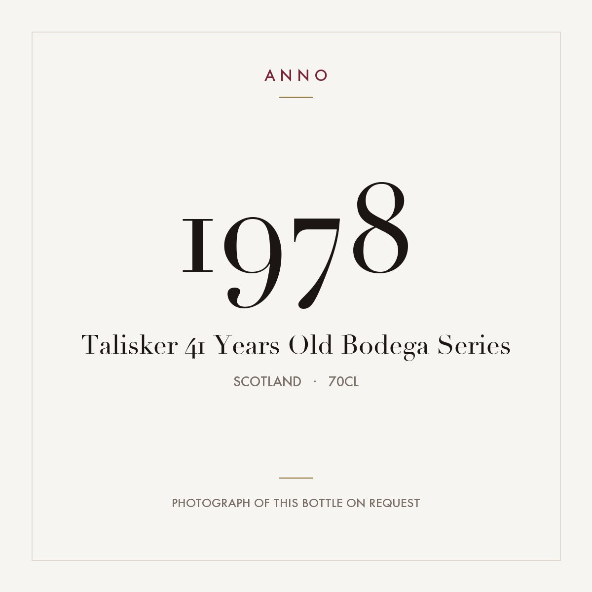Talisker 41 Years Old Bodega Series 1978 0,7l, Skotland — ANNO-årgangskort; foto af den faktiske flaske på forespørgsel