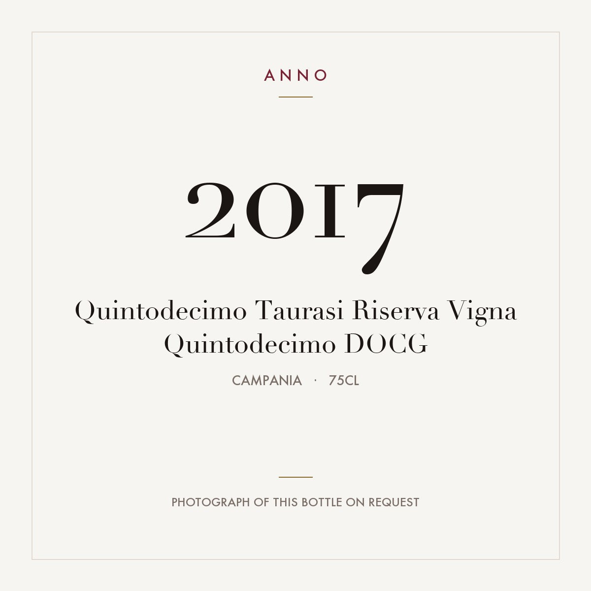 Quintodecimo Taurasi Riserva Vigna Quintodecimo 2017 DOCG 0,75l, Campania — card dell'annata ANNO; foto della bottiglia reale disponibile su richiesta