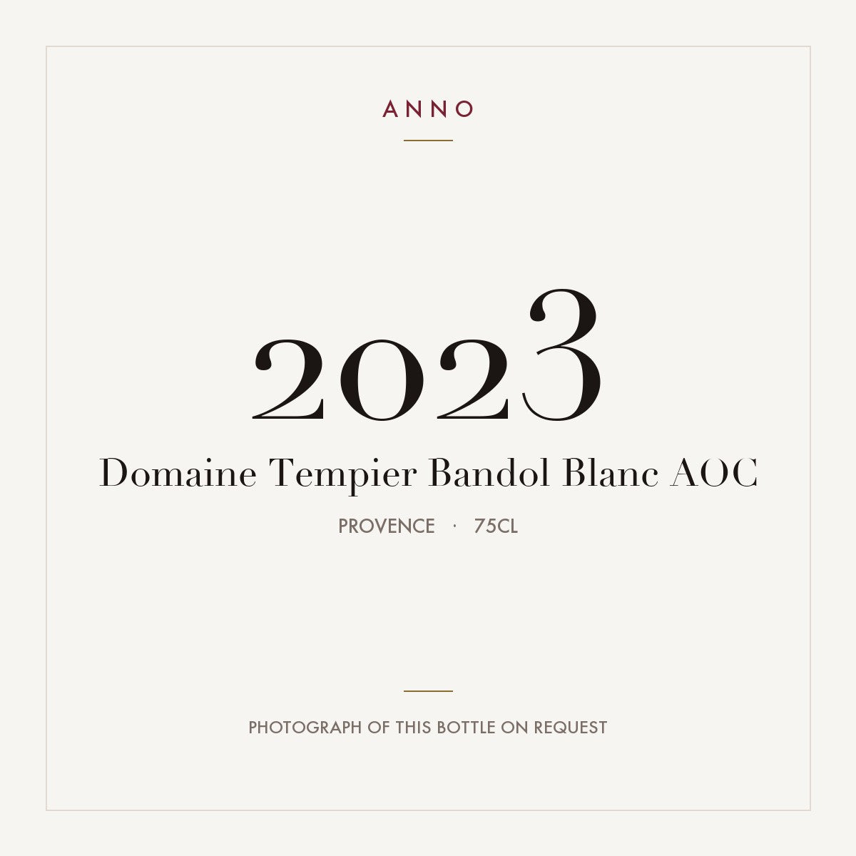 Domaine Tempier Bandol Blanc 2023 AOC 0,75l, Provence — ANNO-jaargangkaart; foto van de echte fles op aanvraag