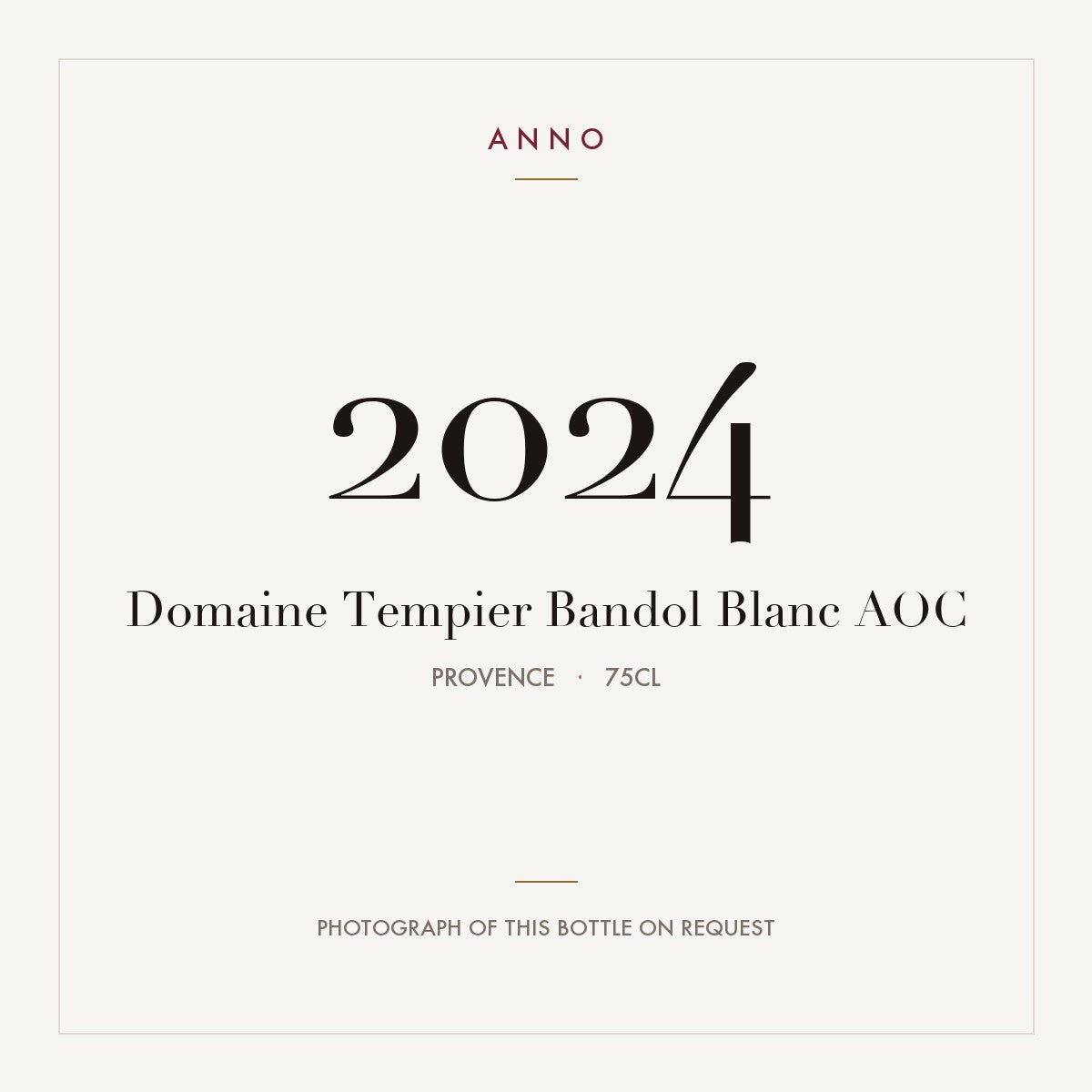 Domaine Tempier Bandol Blanc 2024 AOC 0,75l, Provence — ANNO-Jahrgangskarte; Foto der tatsächlichen Flasche auf Anfrage