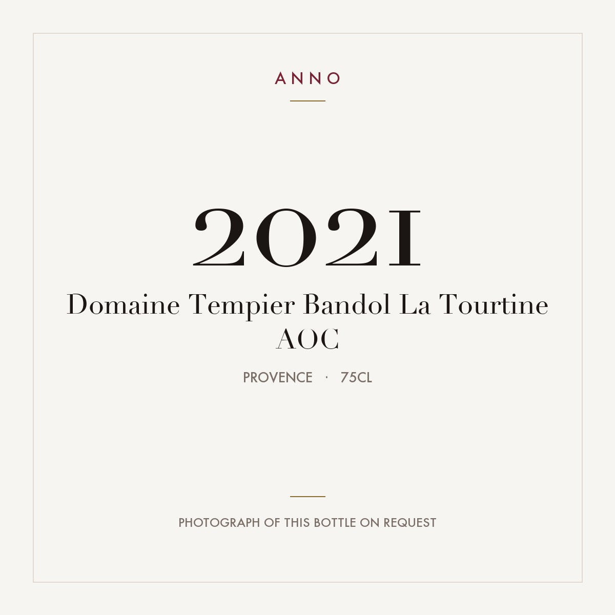 Domaine Tempier Bandol La Tourtine 2021 AOC 0,75l, 普羅旺斯 — ANNO 年份卡；實際酒瓶照片可應要求提供